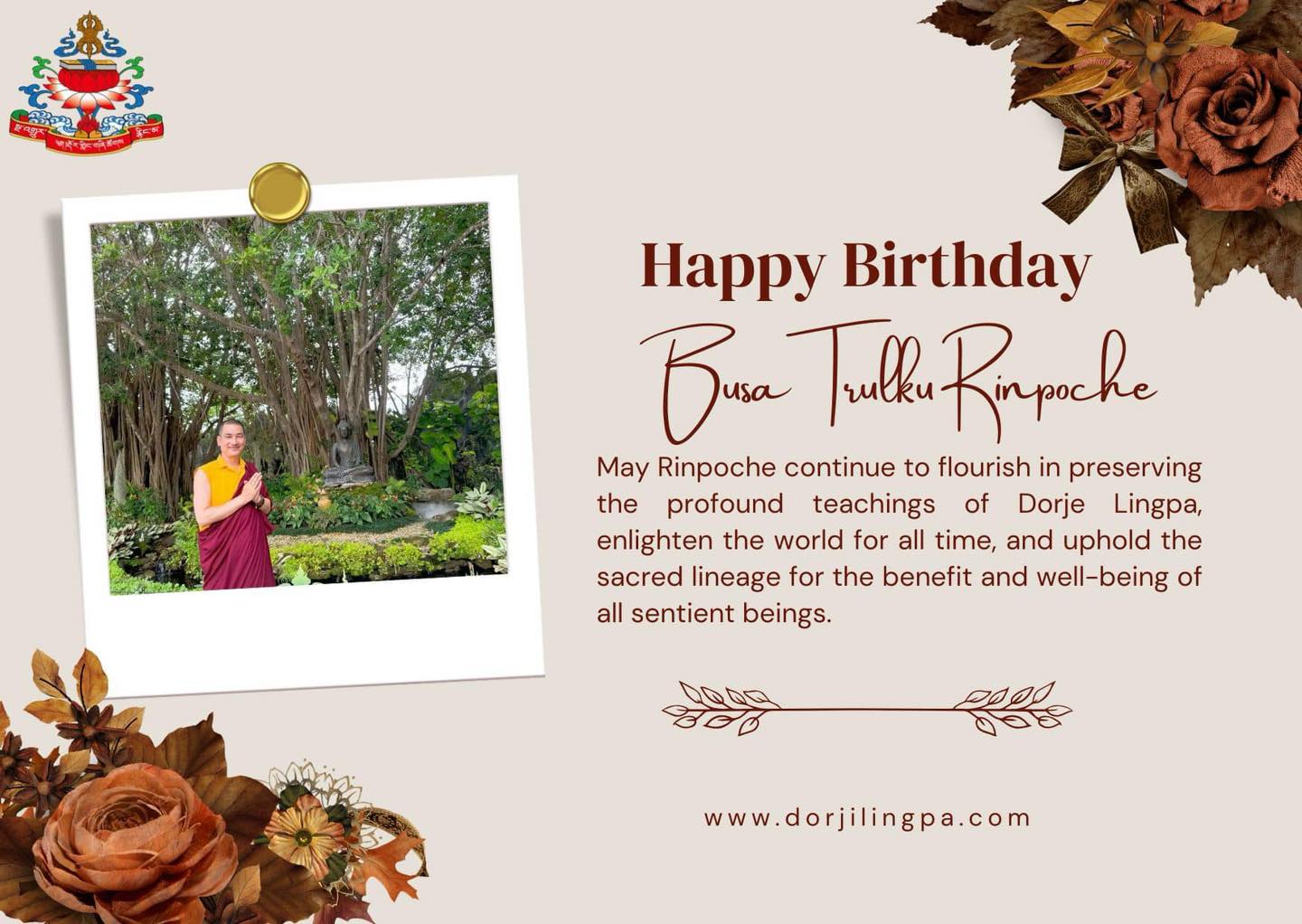 Happy Birthday and Long Life Prayer to Busa Trulku Rinpoche.